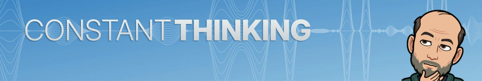 Constant Thinking